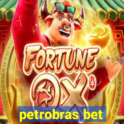 petrobras bet