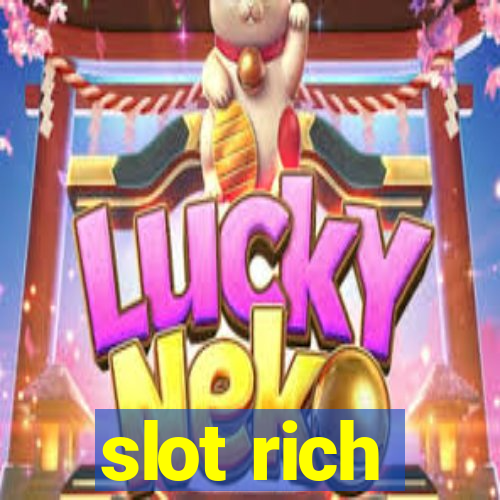 slot rich