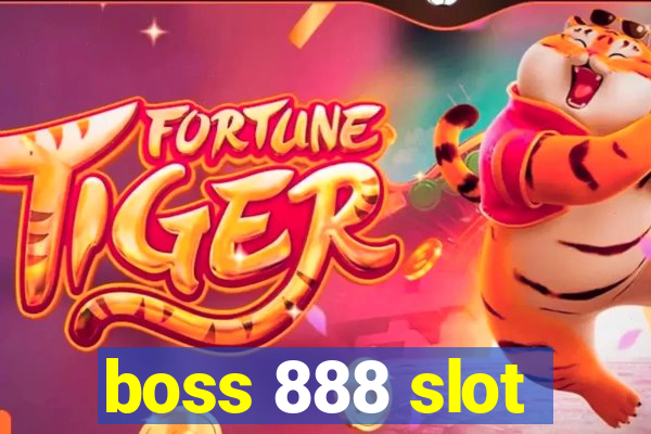 boss 888 slot