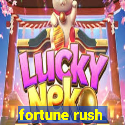 fortune rush