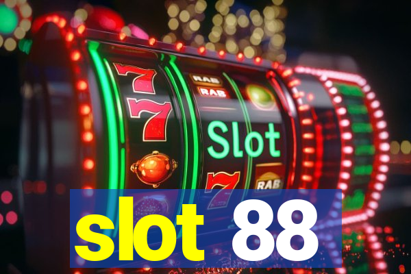 slot 88