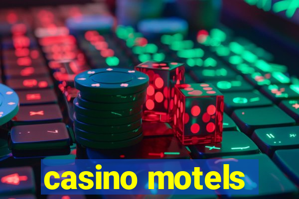 casino motels