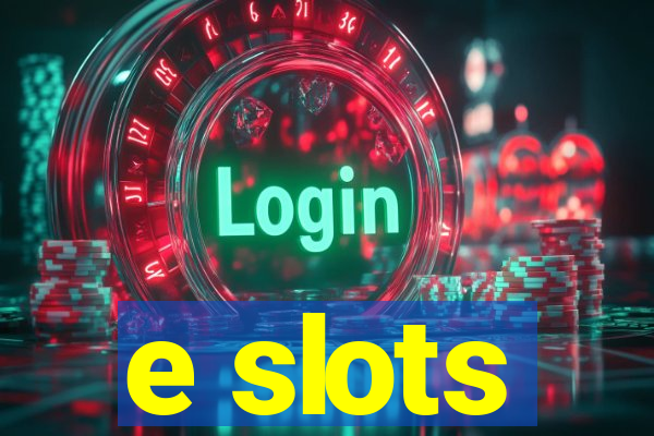 e slots