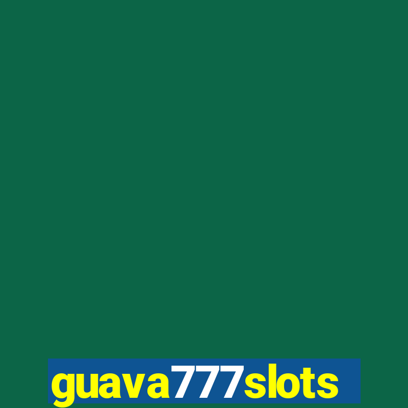 guava777slots