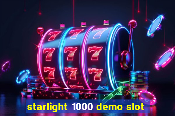 starlight 1000 demo slot