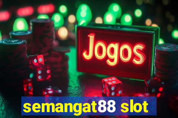 semangat88 slot