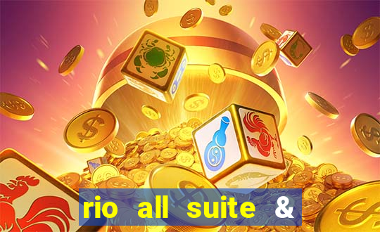 rio all suite & casino hotel