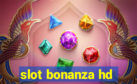 slot bonanza hd