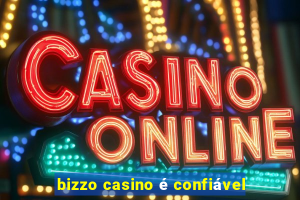 bizzo casino é confiável