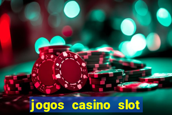 jogos casino slot machines gratis