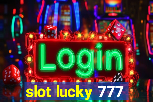 slot lucky 777