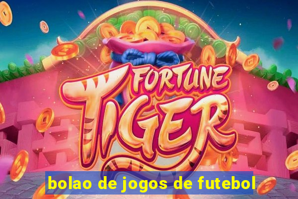 bolao de jogos de futebol