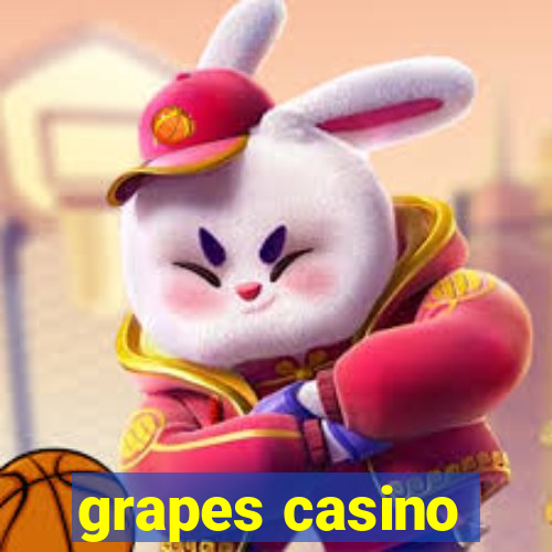 grapes casino