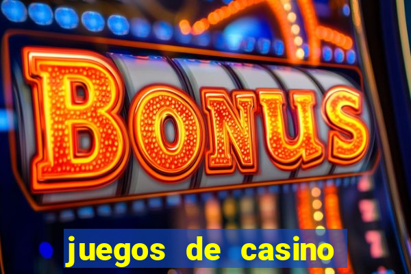 juegos de casino gratis tragamonedas descargar