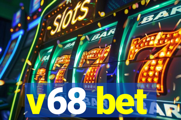 v68 bet