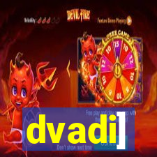 dvadi]