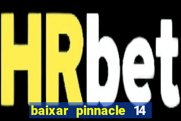 baixar pinnacle 14 via torrent