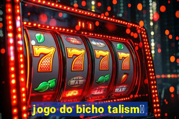 jogo do bicho talism茫