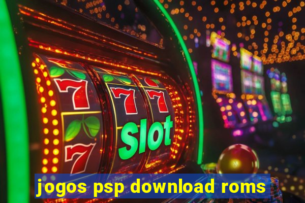 jogos psp download roms