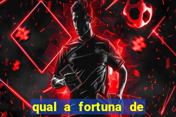 qual a fortuna de guilherme raya