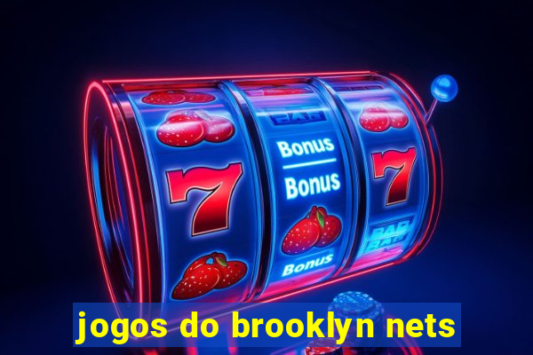 jogos do brooklyn nets