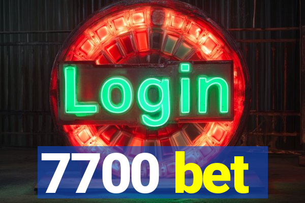 7700 bet