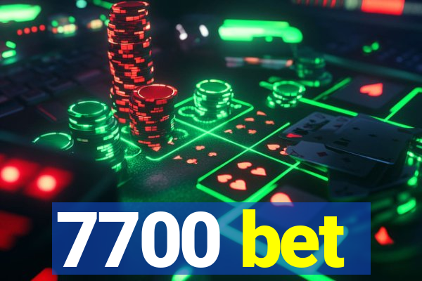 7700 bet