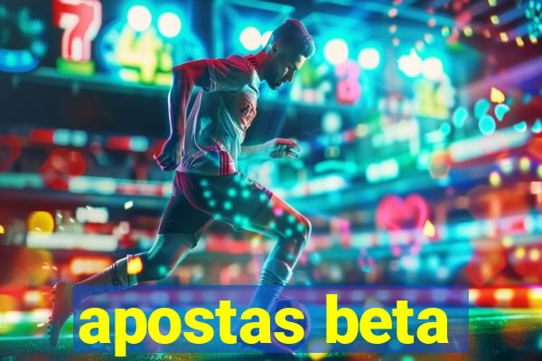 apostas beta