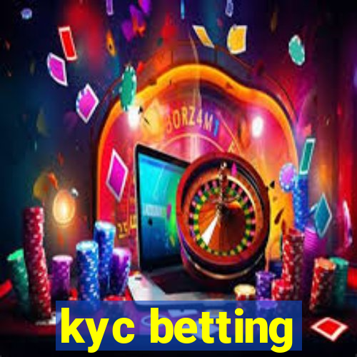 kyc betting