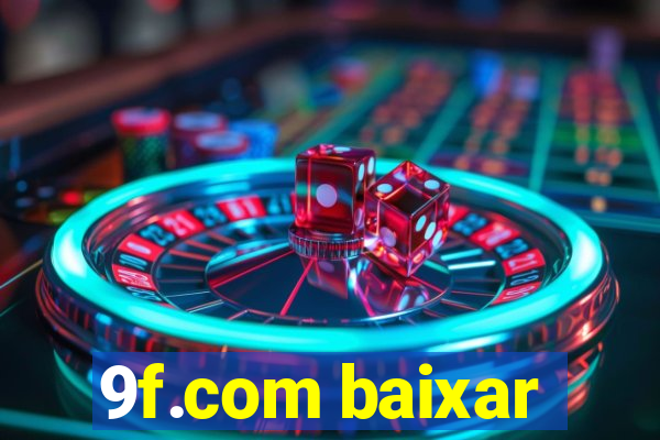 9f.com baixar