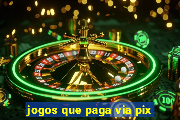 jogos que paga via pix