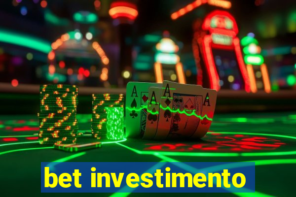 bet investimento