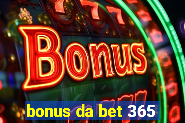 bonus da bet 365