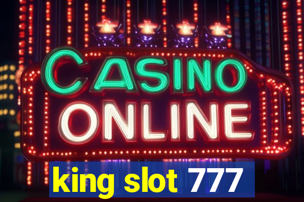 king slot 777