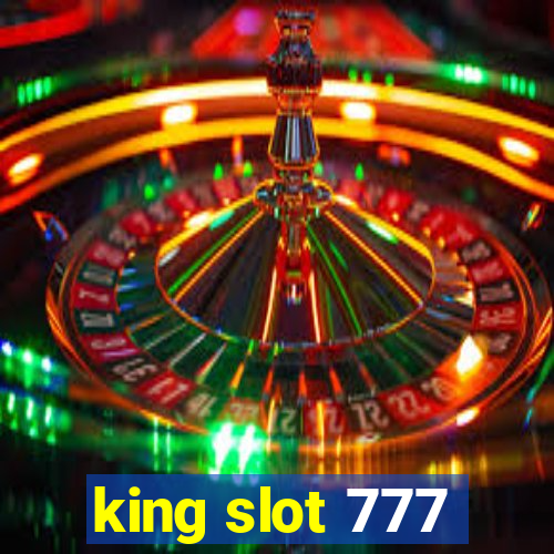 king slot 777