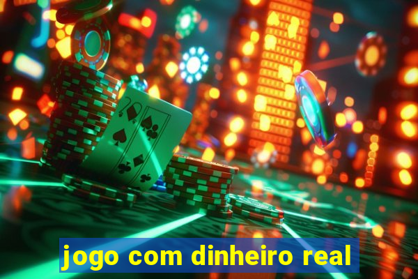 jogo com dinheiro real