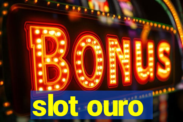 slot ouro