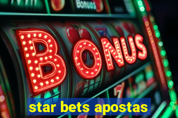 star bets apostas