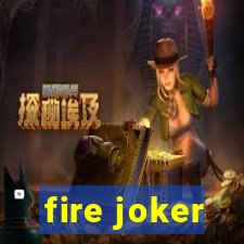 fire joker