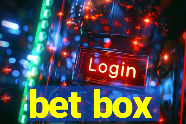 bet box