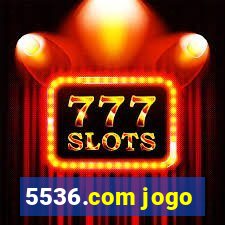 5536.com jogo