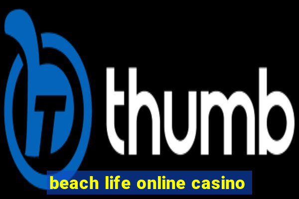 beach life online casino