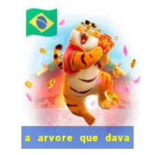 a arvore que dava dinheiro resumo