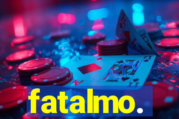 fatalmo.