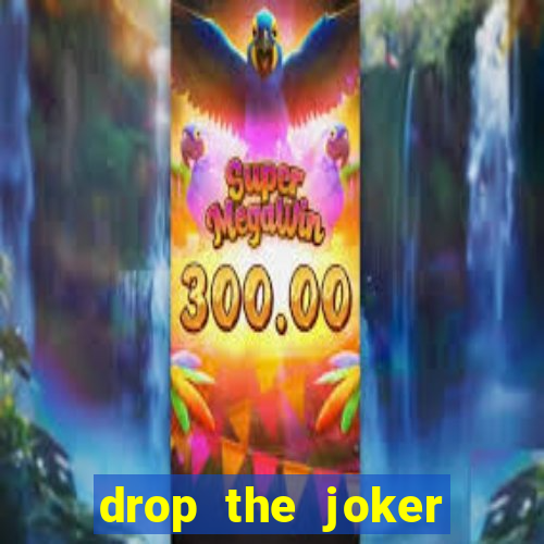 drop the joker slot free play