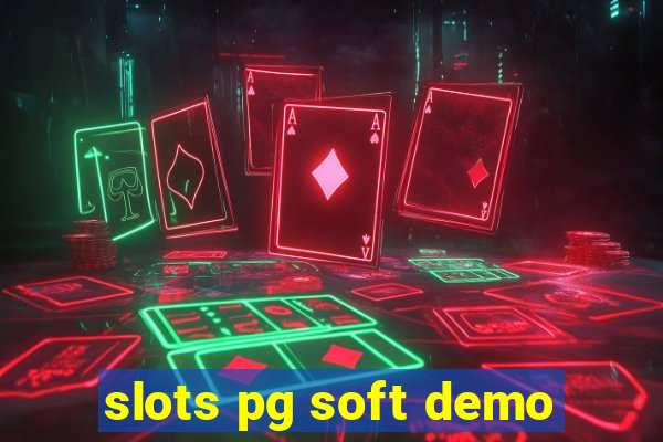 slots pg soft demo