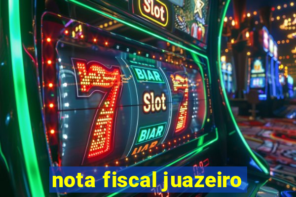 nota fiscal juazeiro