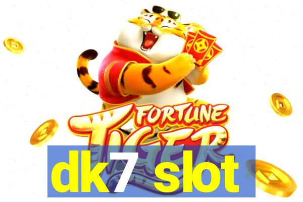 dk7 slot