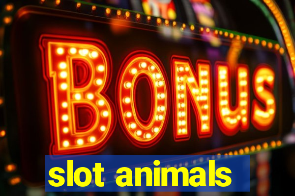 slot animals