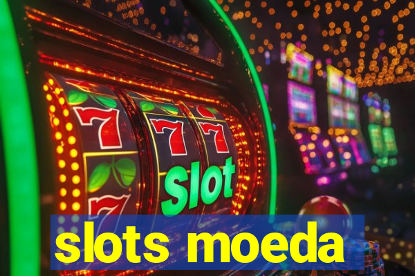 slots moeda